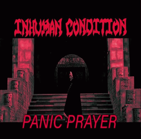 Inhuman Condition : Panic Prayer (Single)